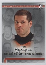 2006-07 ITG Between the Pipes Greats Of The Game Ron Hextall #101 0a4