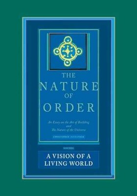 The Nature of Order: An - Hardcover, by Alexander Christopher - Very Good u