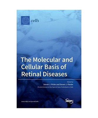 The Molecular and Cellular Basis of Retinal Diseases