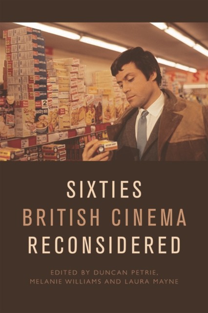 Sixties British Cinema Reconsidered by B01 (Paperback Book)