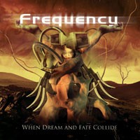 Frequency - When Dream AND Fate Collide - CD - K72Z