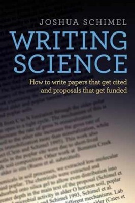 Writing Science: How to Write Papers - Paperback, by Schimel Joshua - Very Good