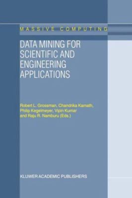 Data Mining for Scientific and Engineering Applications (Massive Computing, 2),