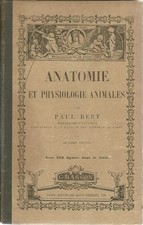 ANATOMIE ET PHYSIOLOGIE ANIMALES - PAUL BERT 1885