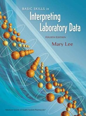 Basic Skills in Interpreting Laboratory Data, Fourth Edition Pape