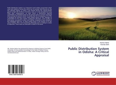 Public Distribution System in Odisha: A Critical Appraisal Keshav Nahar