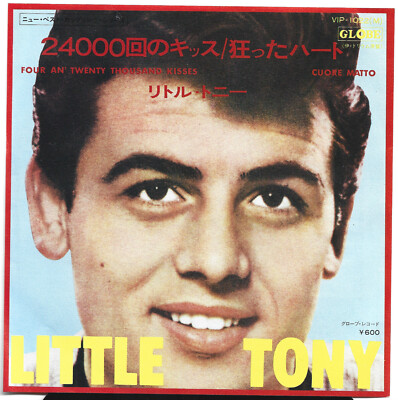 7'' Little Tony    Four An' Twenty Thousand Kisses/Cuore JAPAN Globe    VIP-1022