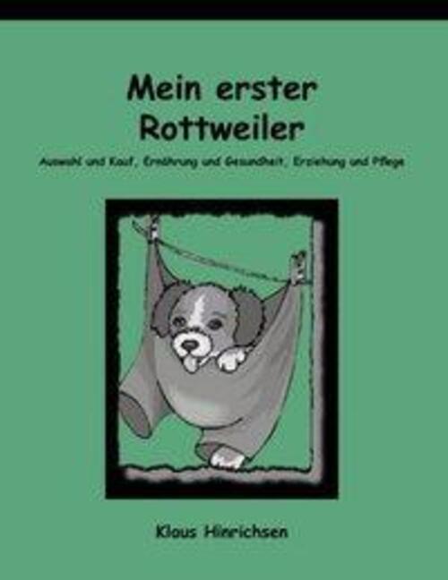 Thumbnail - Klaus Hinrichsen | Mein Erster Rottweiler | Taschenbuch | Deutsch