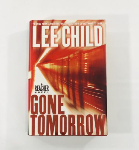 Gone Tomorrow-Lee Child-2009-1st Edition-1st Printing-Signed Jack Reacher Series