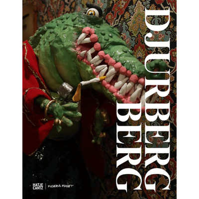 Nathalie Djurberg and Hans Berg: A Journey through Mud and Confusion with S ...