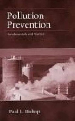 Pollution Prevention: Fundamentals - Hardcover, by Bishop Paul L. - Very Good