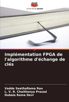 Vadde Seetharama Rao (U. A.) | ImpléMentation Fpga De L'algorithme D'éChange...