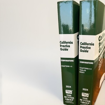 California  Practice Guide Rutter Corporations 2024
