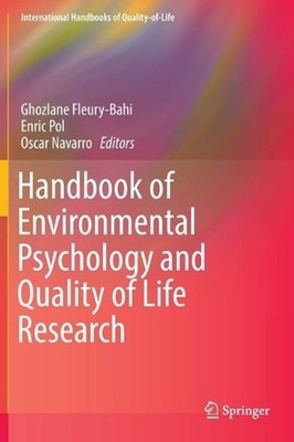 Handbook of Environmental Psychology and Quality of Life Research by Ghozlane Fl