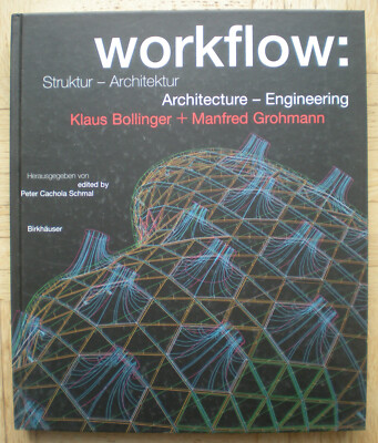 WORKFLOW Struktur Architektur Klaus Bollinger Manfred Grohmann Architecture Engi
