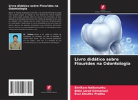 Shriram Nallamuthu (U. A.) | Livro DidáTico Sobre Flourides Na Odontologia