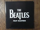 THE BEATLES - PAST MASTERS + INSERTS + X 2 LPS - 2017 ISSUE ? - EXCELLENT