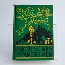 Short Stories of Famous Men 1940 Vintage Hardcover Book