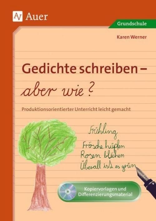 Gedichte schreiben - aber wie? Karen Werner