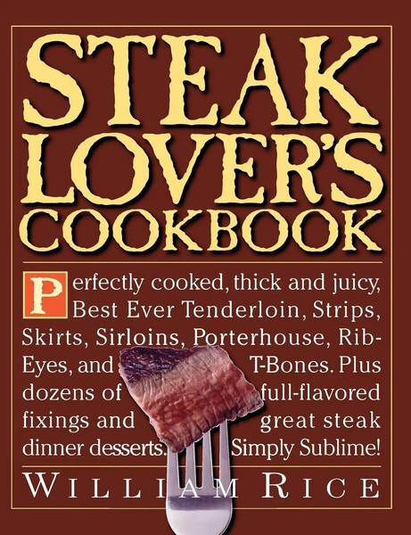 Steak Lover's Cookbook William Rice Taschenbuch Kartoniert / Broschiert Englisch-image