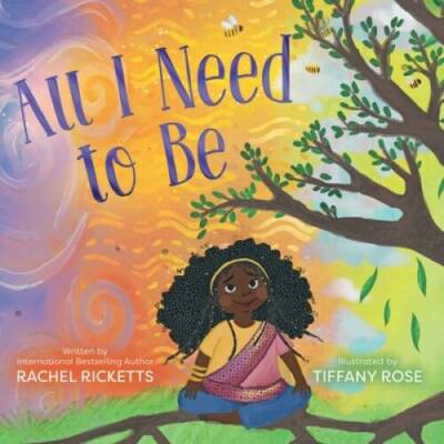 All I Need to Be - Hardcover By Ricketts, Rachel - GOOD