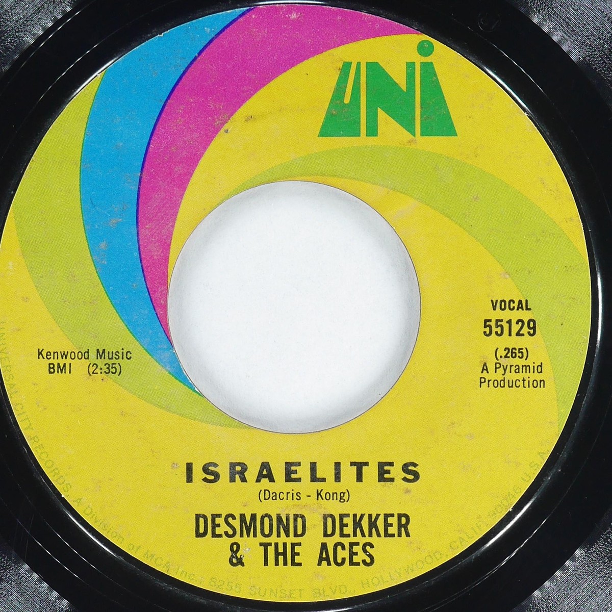 DESMOND DEKKER THE ACES Israelites UNI 55129 VG+ 45rpm 7