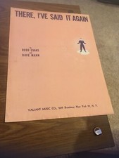 Vintage Sheet Music - There I've Said it again, Redd Evans/Dave Mann 1941