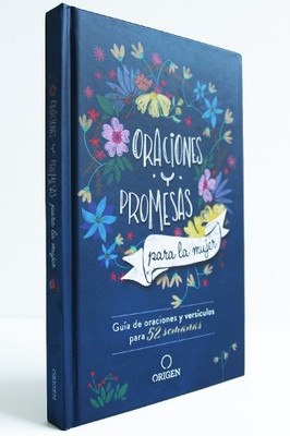 Origen Oraciones y promesas para la mujer: Guía de oraciones y versíc (Hardback)