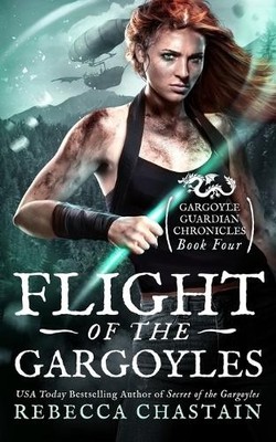 Rebecca Chastain Flight of the Gargoyles (Taschenbuch)