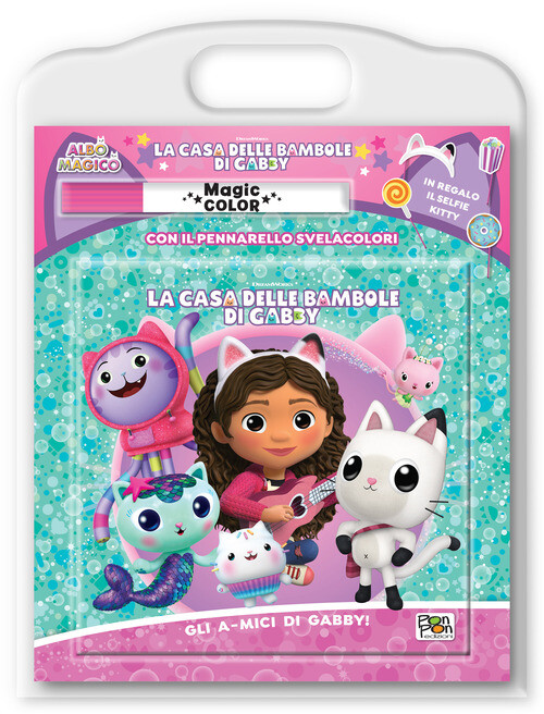 Gli a-mici di Gabby!. La casa delle bambole di Gabby. Albo magico