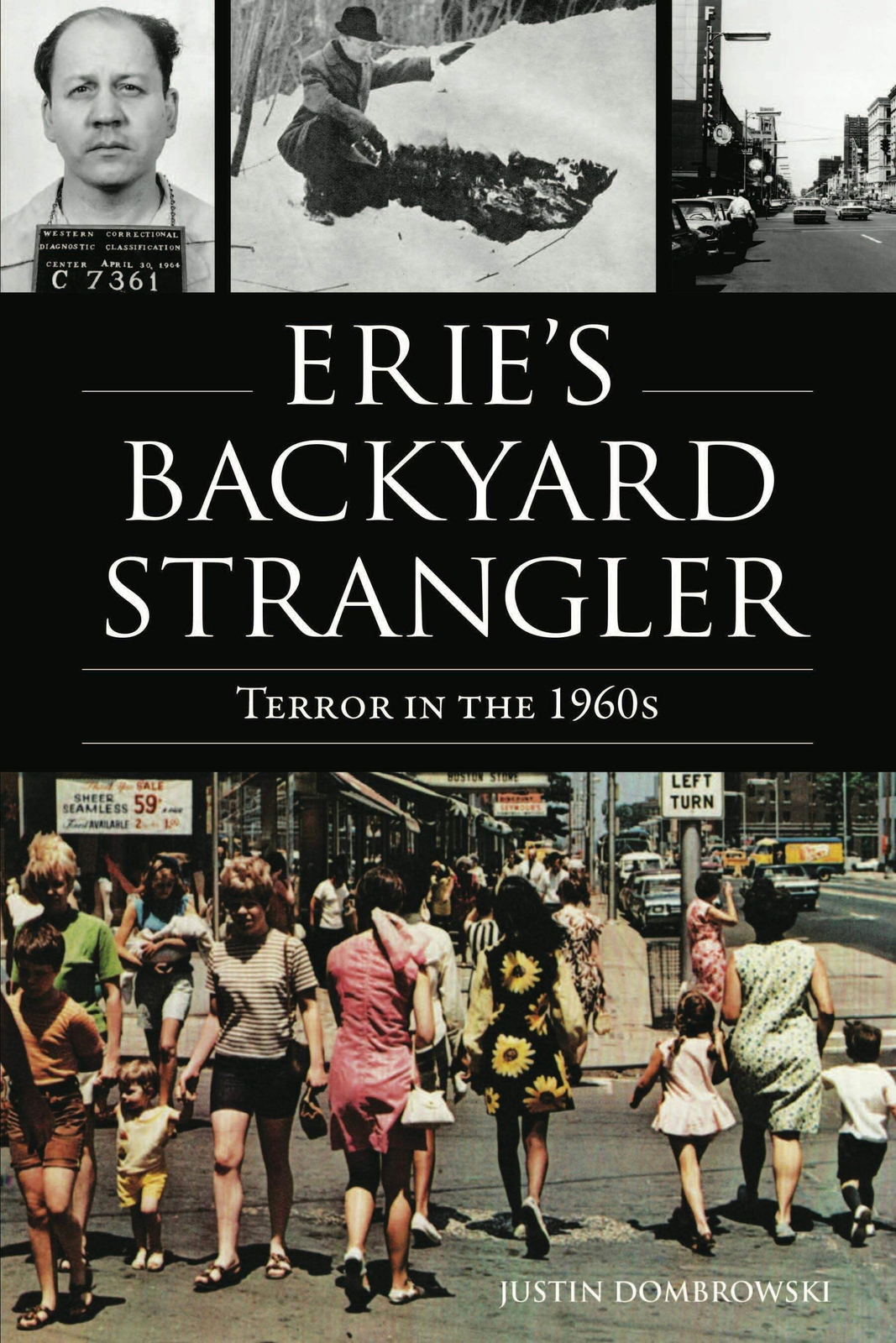 New The History Press Erie'S Backyard Strangler, Pa 9781467153485 True Crime Tra