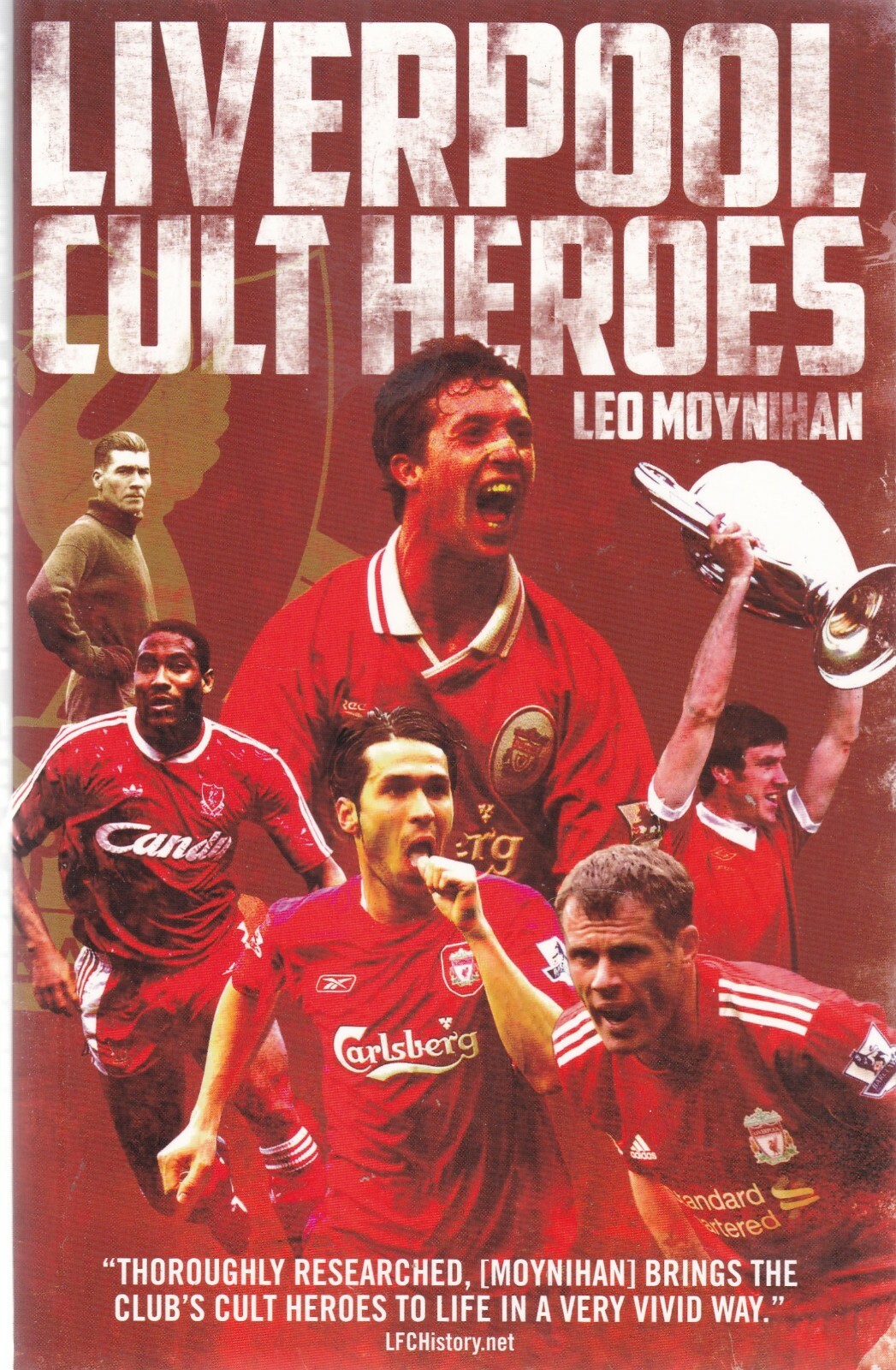 LIVERPOOL FOOTBALL CLUB CULT HEROES PAPERBACK  BOOK 9781785313967
