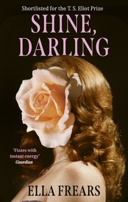 Shine, Darling by Ella Frears (Paperback Book)