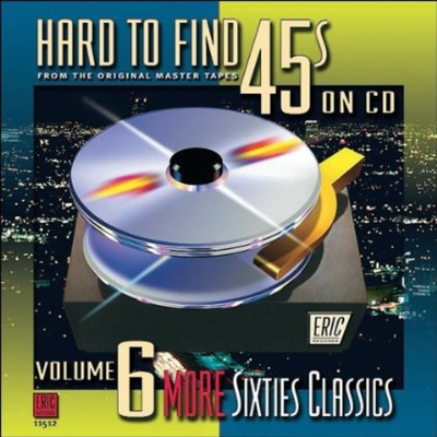 #ad Various Artists Hard To Find 45#x27;s On CD Vol. 6: More 60S Classics New CD $19.96