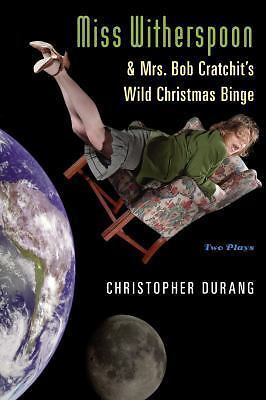 Miss Witherspoon and Mrs. Bob Cratchit's Wild - 9780802142832, Durang, paperback