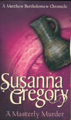 A masterly murder - Susanna Gregory - V198713