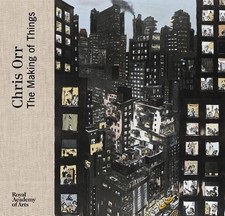 Chris Orr: The Making of Things by Robert Hewison (English) Hardcover Book
