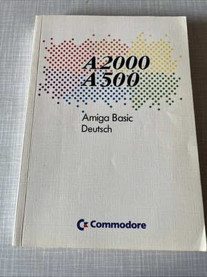 Commodore Amiga BASIC A2000 A500 Benutzerhandbuch Deutsch