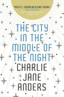 The City In The Middle Of The Night | Charlie Jane Anders | Englisch | Buch