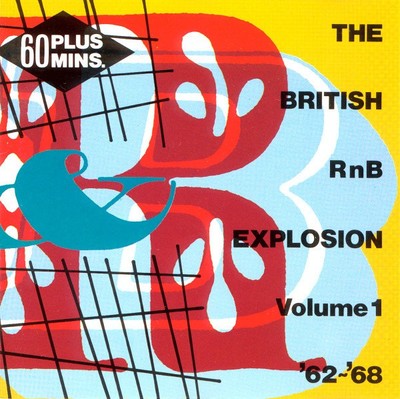 Various - The British RnB Explosion Volume 1 '62-'68 (CD, Comp) (Very Good Plus 