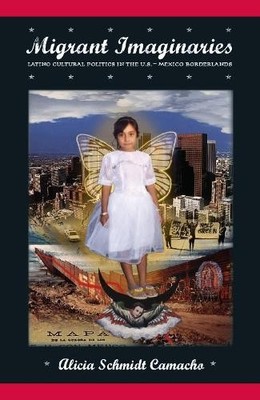 Alicia Schmidt Camacho Migrant Imaginaries (Gebundene Ausgabe) (US IMPORT)