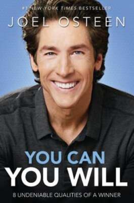 You Can, You Will: 8 Undeniable Qualities of a Winner by Joel Osteen: New