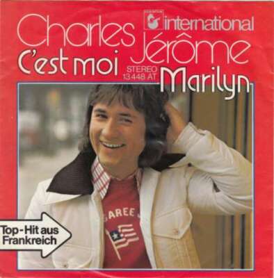 Charles Jérôme* - C'est Moi / Marilyn 7'' Single Vinyl Schallpla