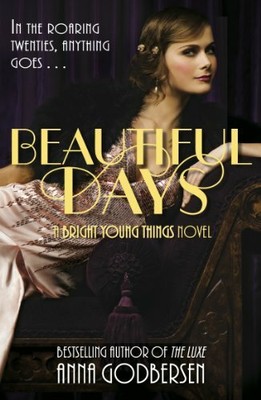 Beautiful Days (Bright Young Things) by Godbersen, Anna 0141335556 FREE Shipping