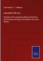 John Harland (U. A.) | Lancashire Folk-Lore | Buch | Englisch (2021) | Gebunden