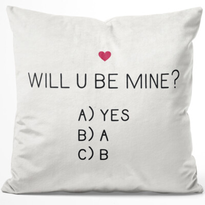 Will u be mine? A) Yes B) A C) B 14001004829