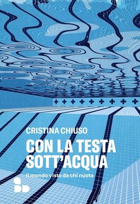 Cristina Chiuso Con la testa sott'acqua. Il mondo visto  (Paperback) (UK IMPORT)