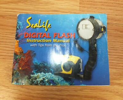 Genuine Sealife Digital Flash Instruction Manual With Tips From the Pros *READ* 