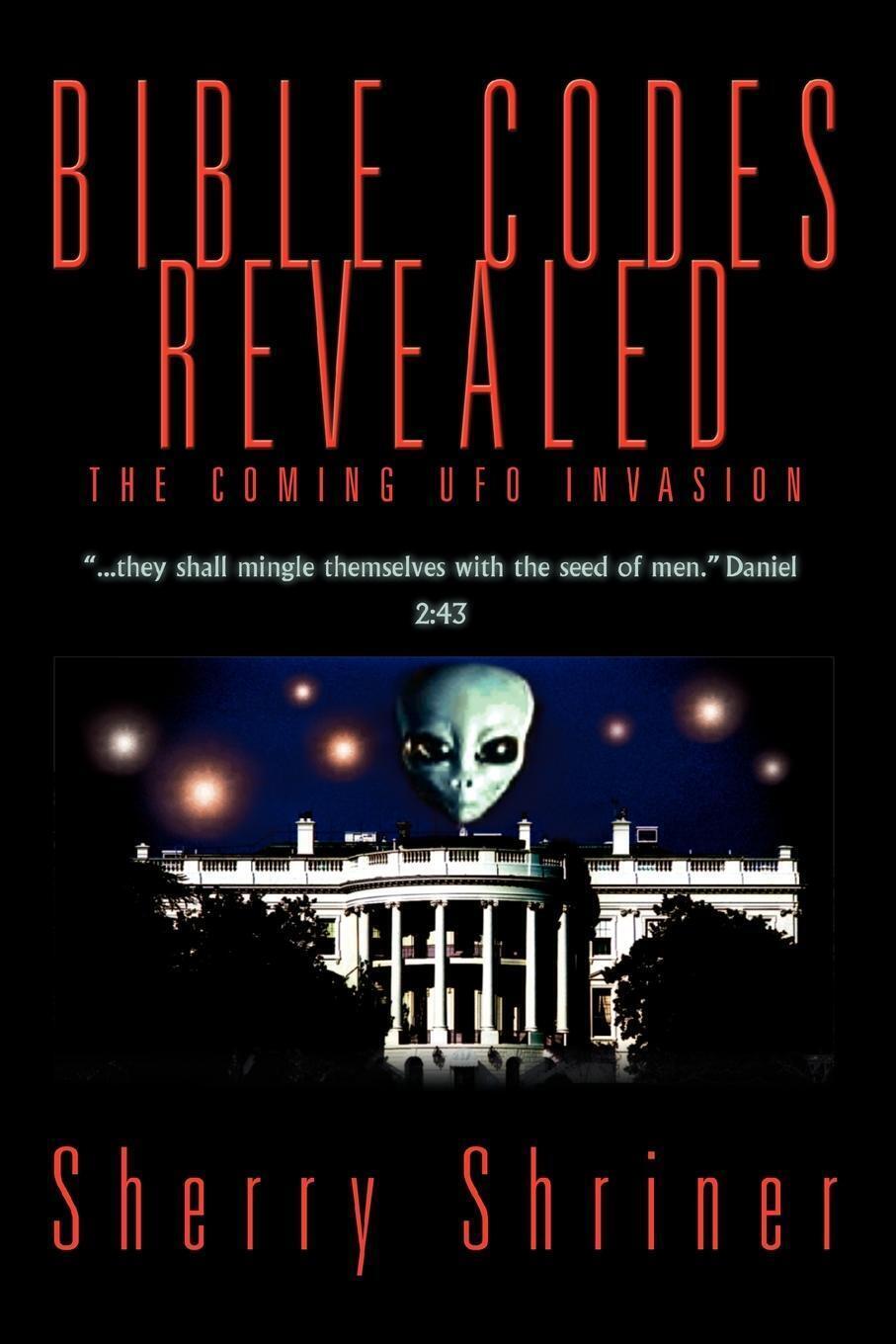 Thumbnail - Bible Codes Revealed The Coming Ufo Invasion Sherry Shriner