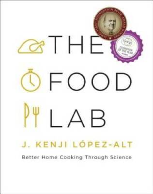 The Food Lab: Better Home Cooking Through Science - Hardcover - VERY GOOD